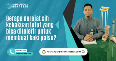 Berapa derajat sih kekakuan lutut yang bisa ditolerir untuk membuat kaki palsu