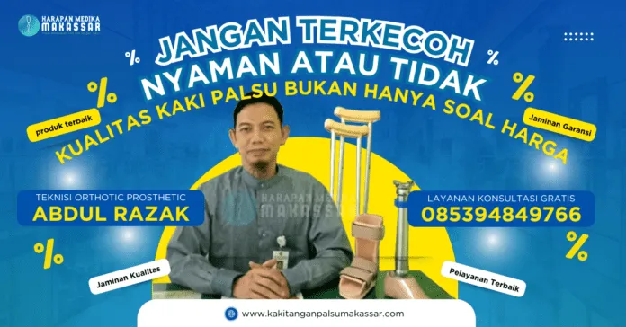 JANGAN TERKECOH, NYAMANNYA KAKI PALSU TIDAK DITENTUKAN HARGA KAKI PALSU SEMATA Terobosan Kaki Palsu: Kenyamanan Tak Lagi Tergantung pada Harga!